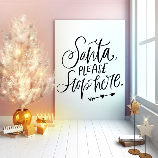 Santa Please Stop Here Graphic